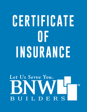 BNW Builders Certificate of Insurance